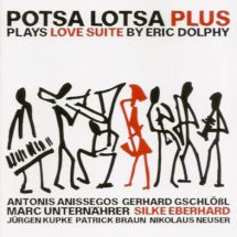 potsa lotsa plus – plays love suite by eric dolphy