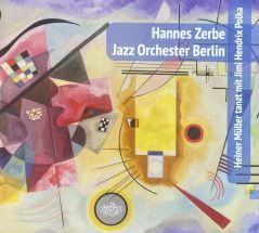 hannes zerbe jazz orchester - heiner müller tanzt mit jimi hendrix polka