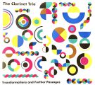 the clarinet trio - transformations and further passages